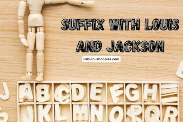 Suffix With Louis and Jackson